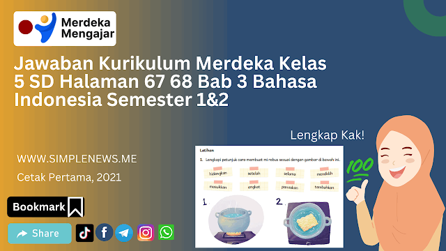 Jawaban Kurikulum Merdeka Kelas 5 SD Halaman 67 68 Bab 3 Bahasa Indonesia Semester 1&2 www.simplenews.me