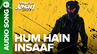 Hum Hain Insaaf Song Lyrics | Bhavesh Joshi Superhero | Harshvardhan Kapoor | Amit Trivedi