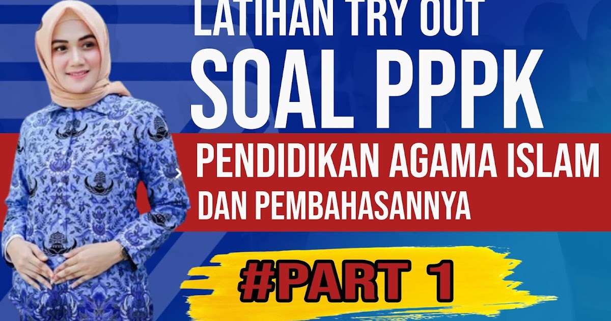 Kumpulan Latihan Soal PPPK Guru PAI ~ SELEKSI CASN PPPK PROVINSI