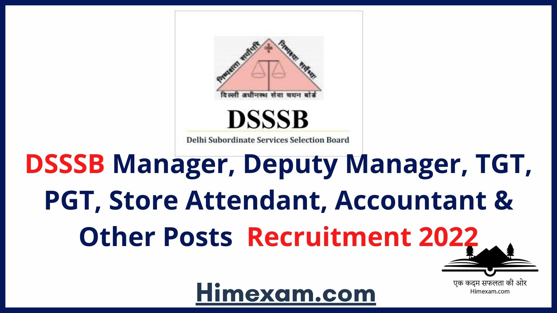 DSSSB Manager, Deputy Manager, TGT, PGT, Store Attendant, Accountant & Other Posts  Recruitment 2022