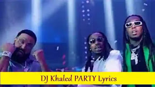 DJ Khaled PARTY Lyrics