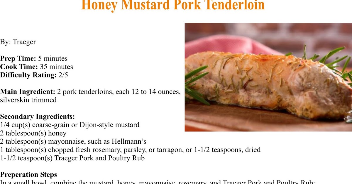 Traeger Grills Honey Mustard Pork Tenderloin