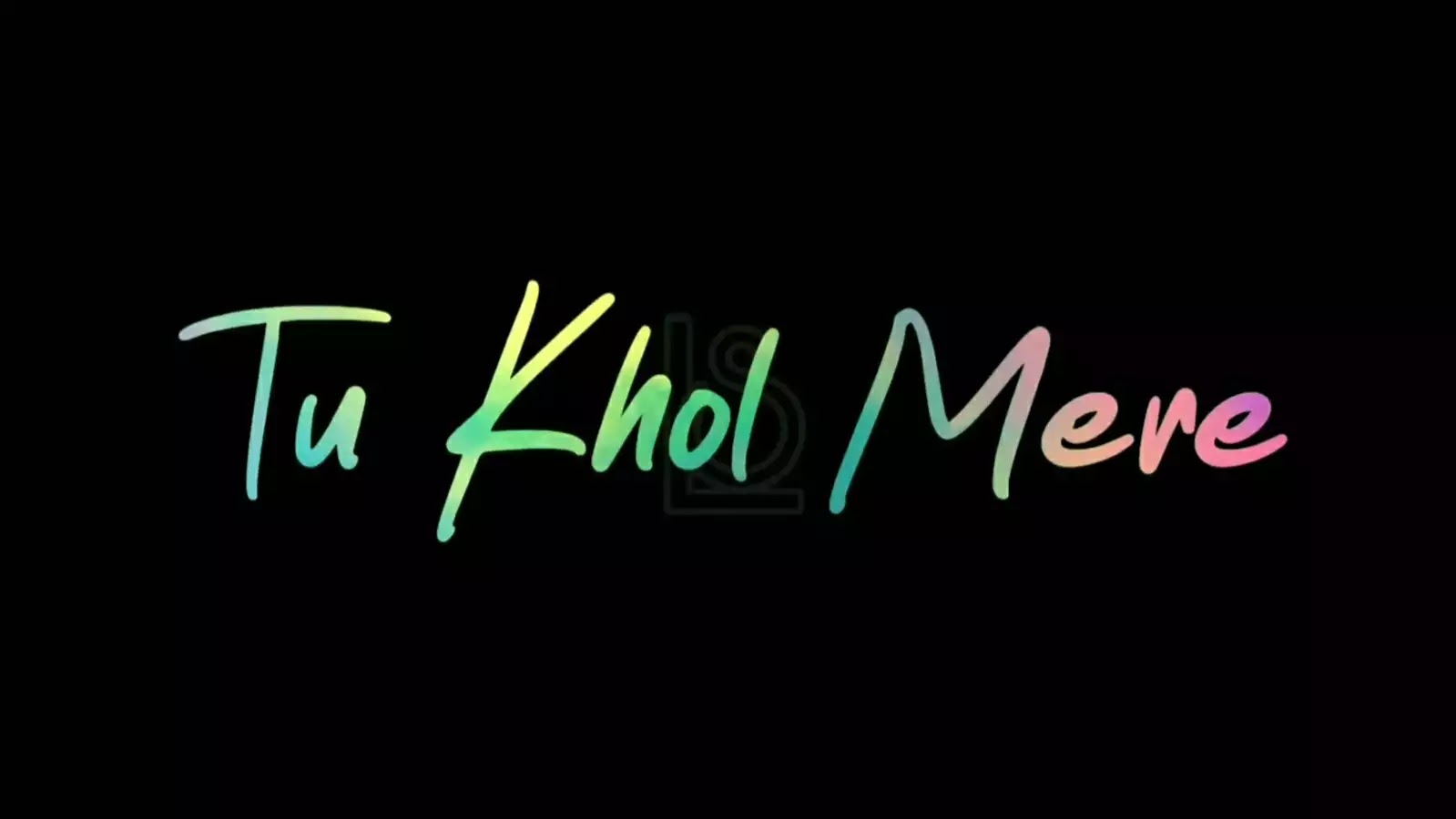 Tu Khol Mere Dil Ko Black Screen Status