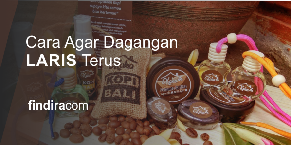 cara agar dagangan laris terus