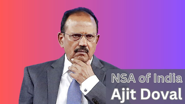 NSA of India - Ajit Doval