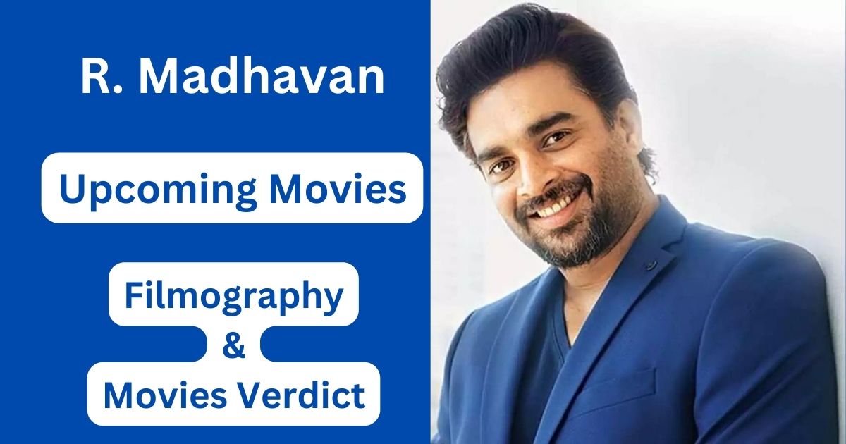 R. Madhavan Upcoming Movies, Filmography, Hit or Flop List