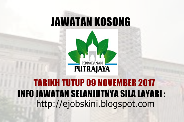 Jawatan Kosong Perbadanan Putrajaya (PPj) - 09 November 2017