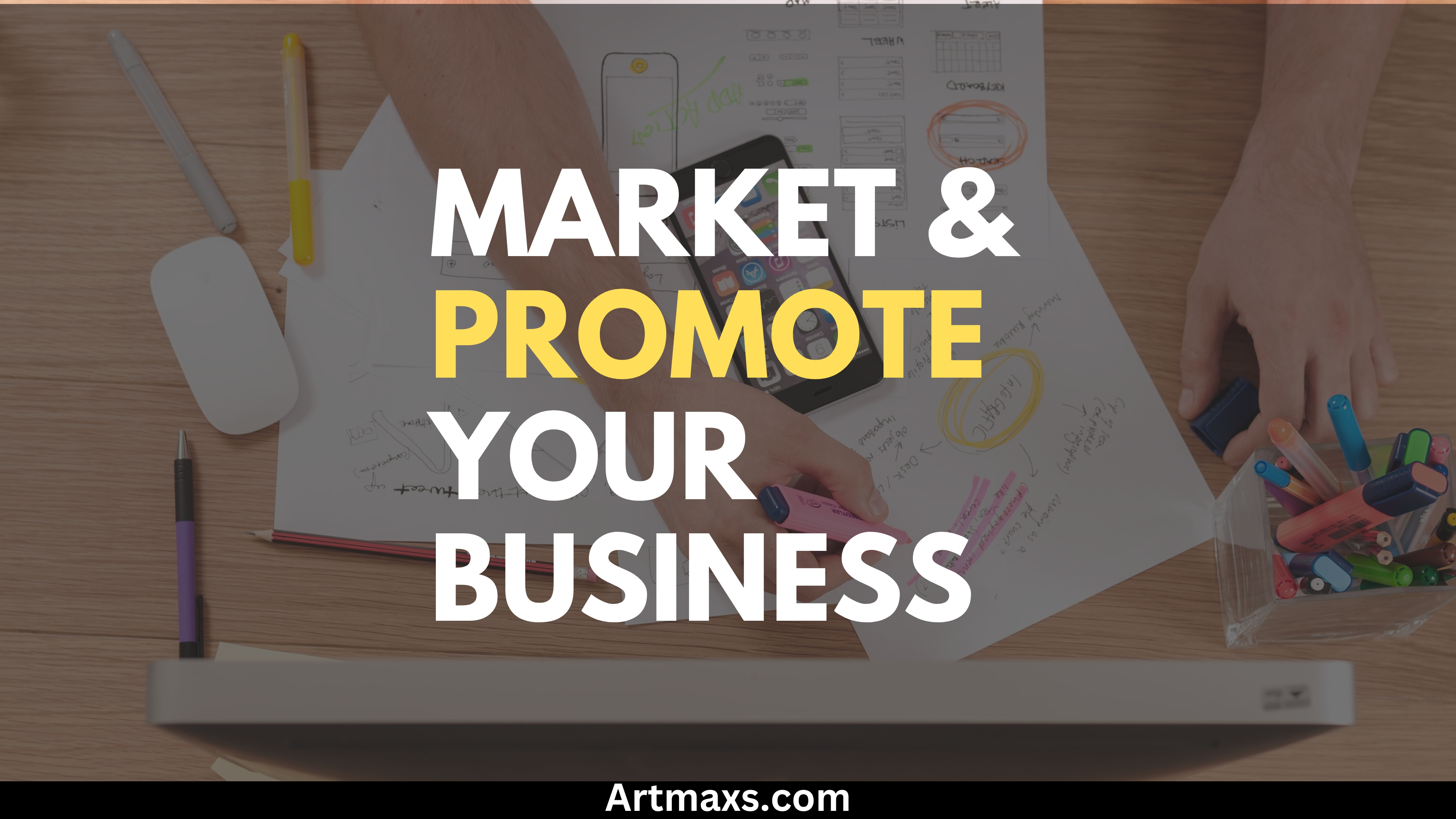 Market & Promote Your Business