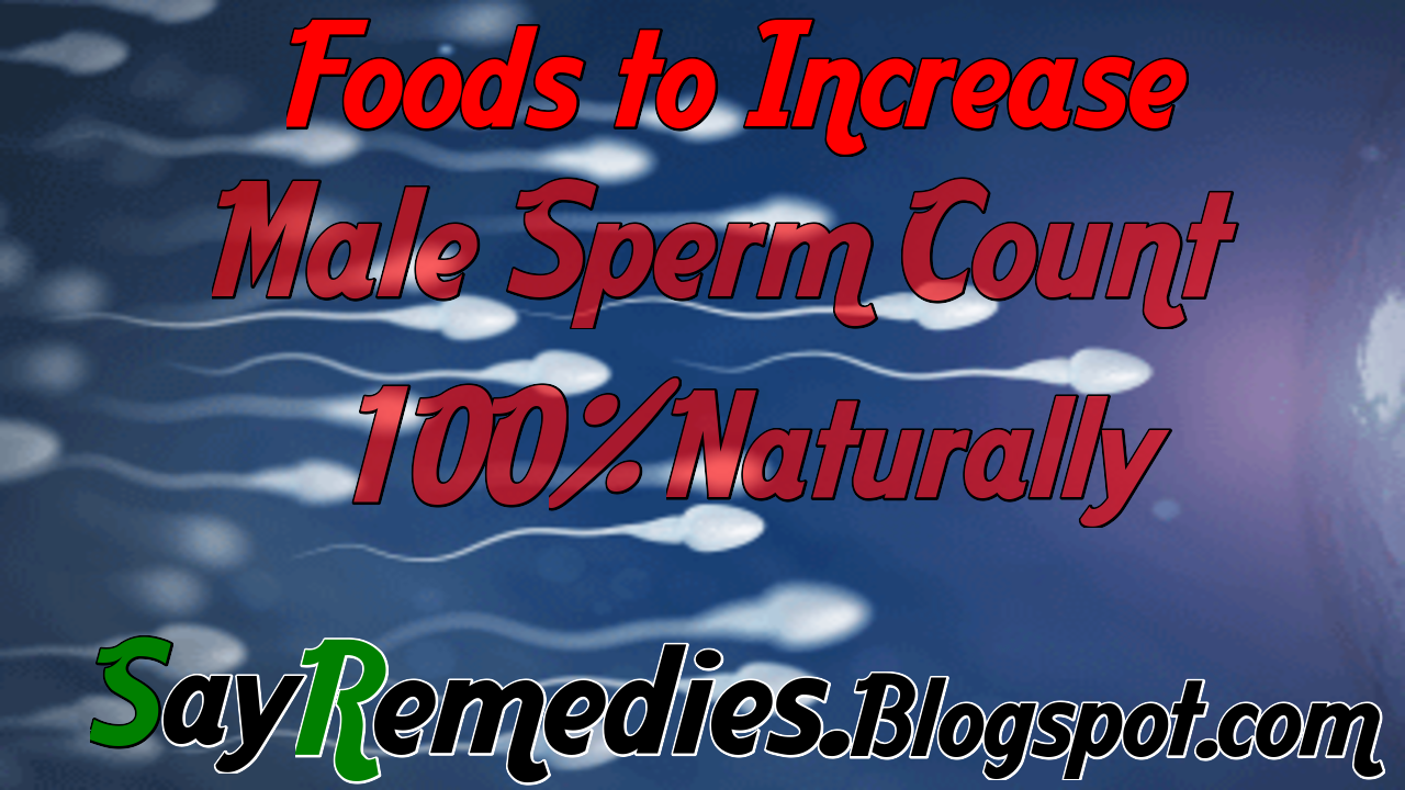 Foods to Increase Male Sperm Count Naturally