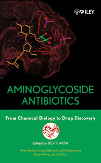 Aminoglycoside Antibiotics From Chemical Biology to Drug Discovery