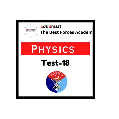 AFNS Physics Mcqs Practice Test-18 | AFNS Initial Academic Test Preparation Physics Important Mcqs