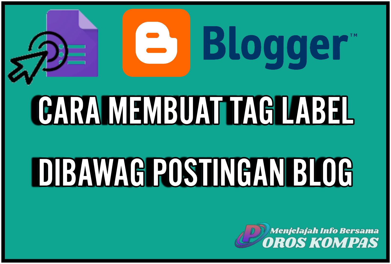 Cara Mudah Membuat Tag Label Dibawah Postingan Artikel Blog