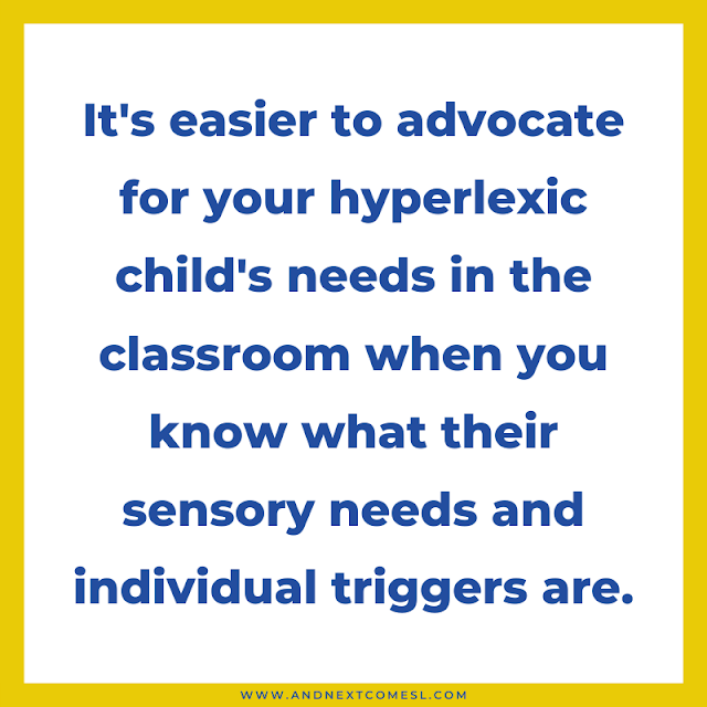 It's easier to advocate for your hyperlexic child's needs in the classroom when you know their sensory needs and individual triggers