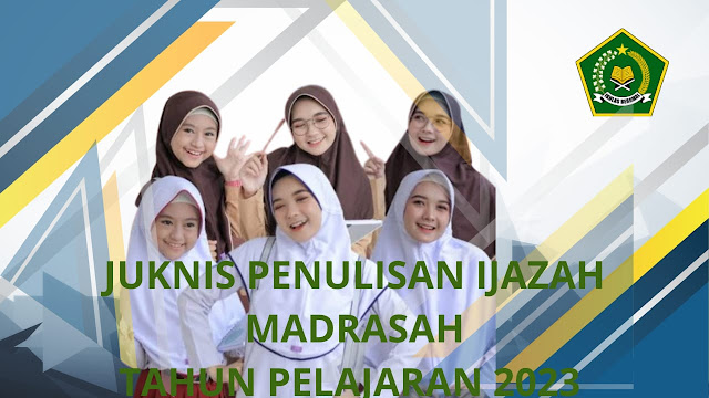 Download Juknis Penulisan Ijazah Madrasah 2023