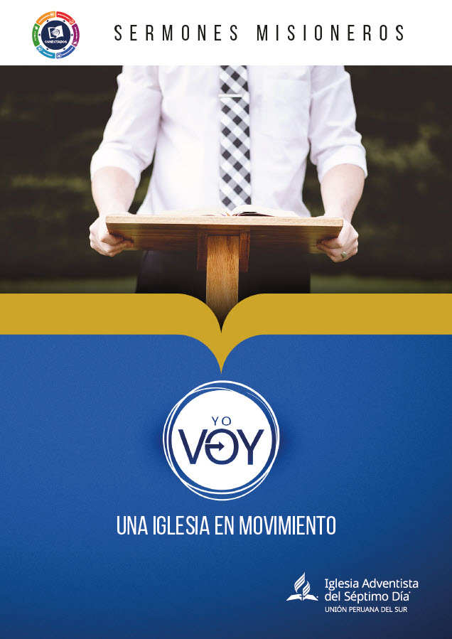 Sermones Misioneros 2022 | Yo voy - Una iglesia en movimiento