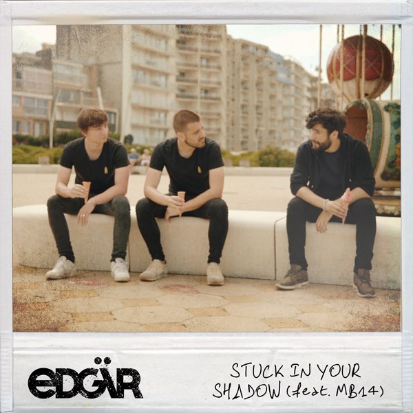 Le feat de MB14 avec Edgär pour le single "Stuck In Your Shadow" est magistral