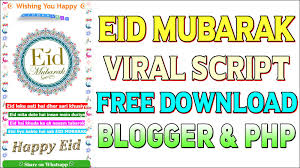 [Eid Script in New Style] Eid Mubarak 2019 free blogger script | Eid Mubarak wishes 2019