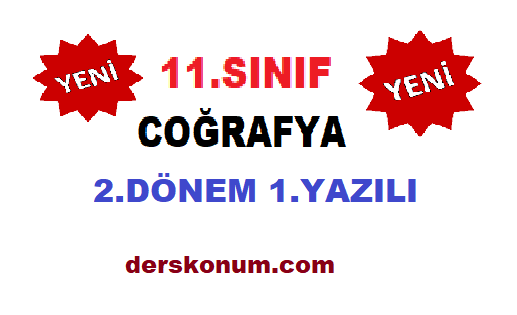 11. Sınıf Coğrafya 2. Dönem 1. Yazılı Soruları ve Cevapları