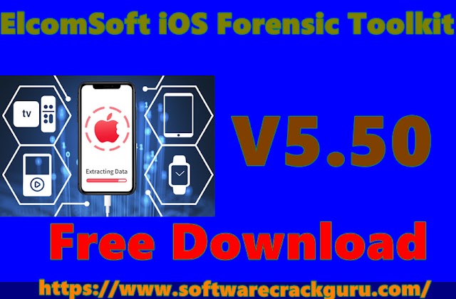 ElcomSoft iOS Forensic Toolkit 5.50 Free Download (Explore iPhone One Click)