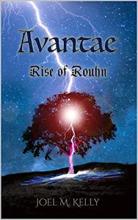 Avantae: Rise of Rouhn (The Avantae Series) - a thrilling fantasy book promotion Joel M. Kelly