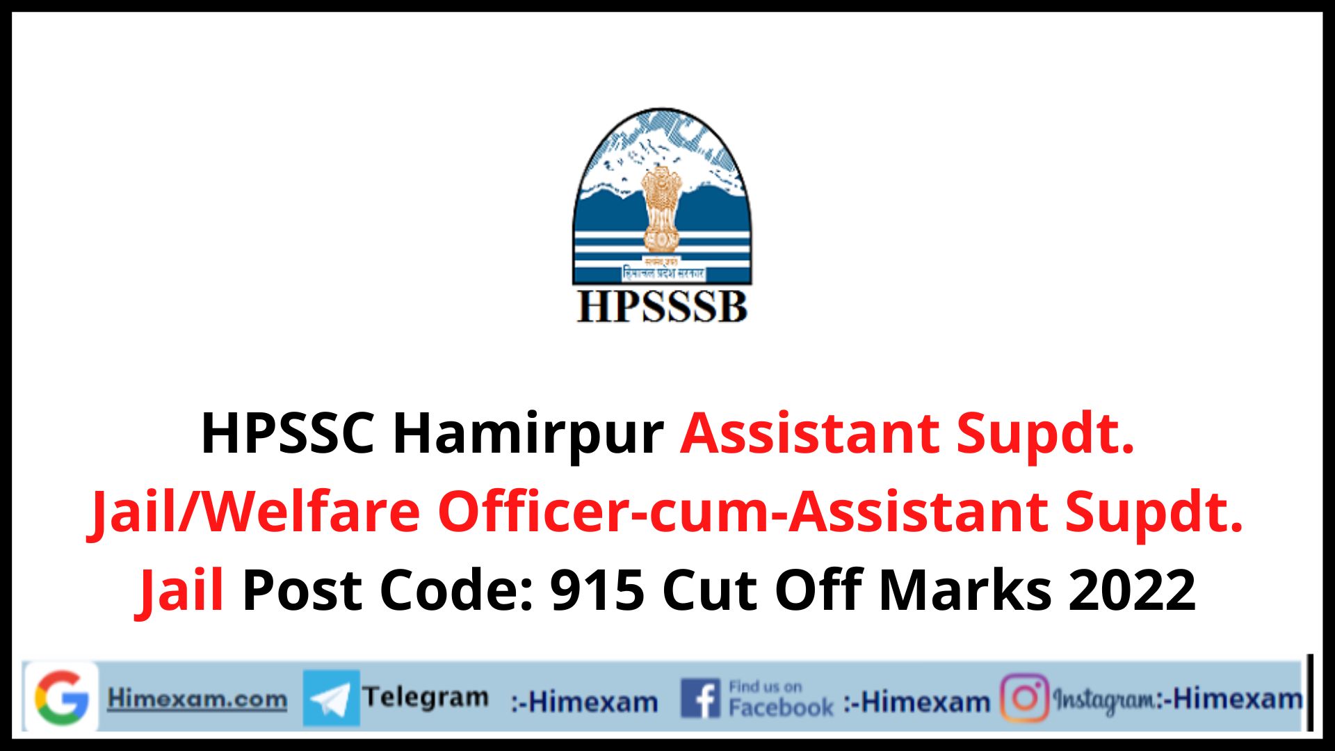 HPSSC Hamirpur Assistant Supdt. Jail Post Code: 915 Cut Off Marks 2022