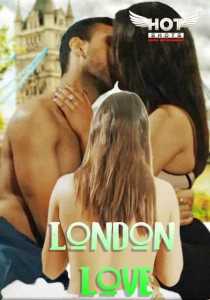 London Love (2019) Hindi Hotshot