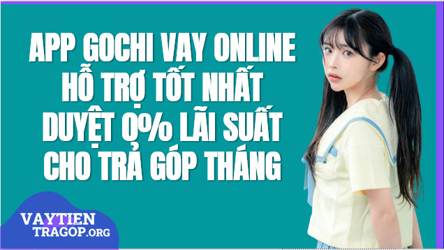 App Gochi Vay online