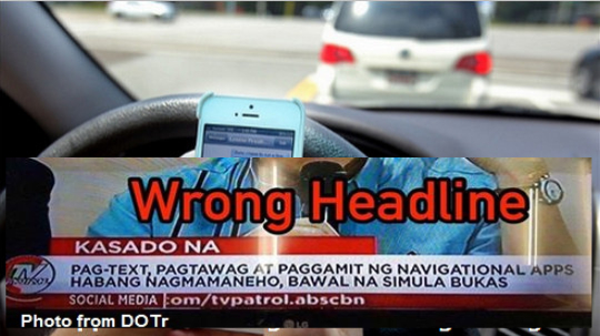 HOT TOPIC: DOTr calls out misleading and incorrect headline of ABS-CBN News on Anti-Distracted Driving Law