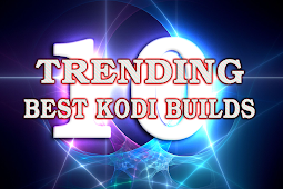 Our Trending & Best Kodi 19 Matrix Builds (Oct 2021)