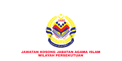 Jawatan Kosong Jabatan Agama Islam Wilayah Persekutuan 2019 (JAWI)