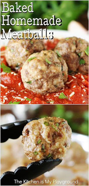 Baked Homemade Meatballs ~ This baked version of homemade meatballs are full of flavor & the tender meatball texture we crave!  www.thekitchenismyplayground.com