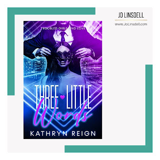 Three Little Words by Kathryn Reign