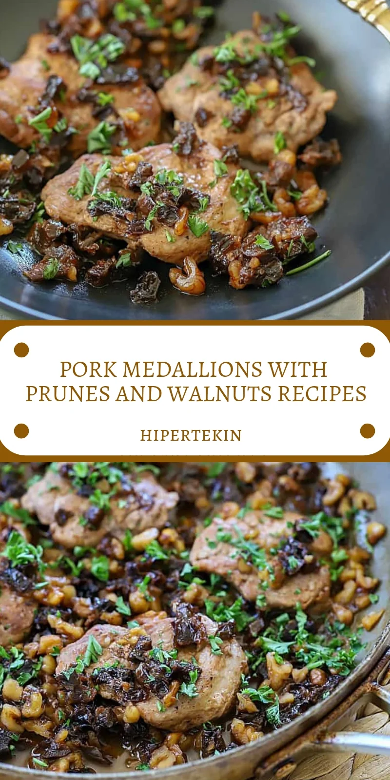PORK MEDALLIONS WITH PRUNES AND WALNUTS RECIPES