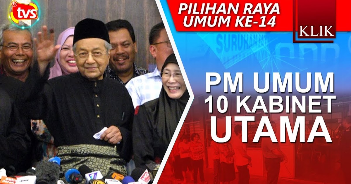Barisan Menteri Kabinet Malaysia Di Bawah Pakatan Harapan ...