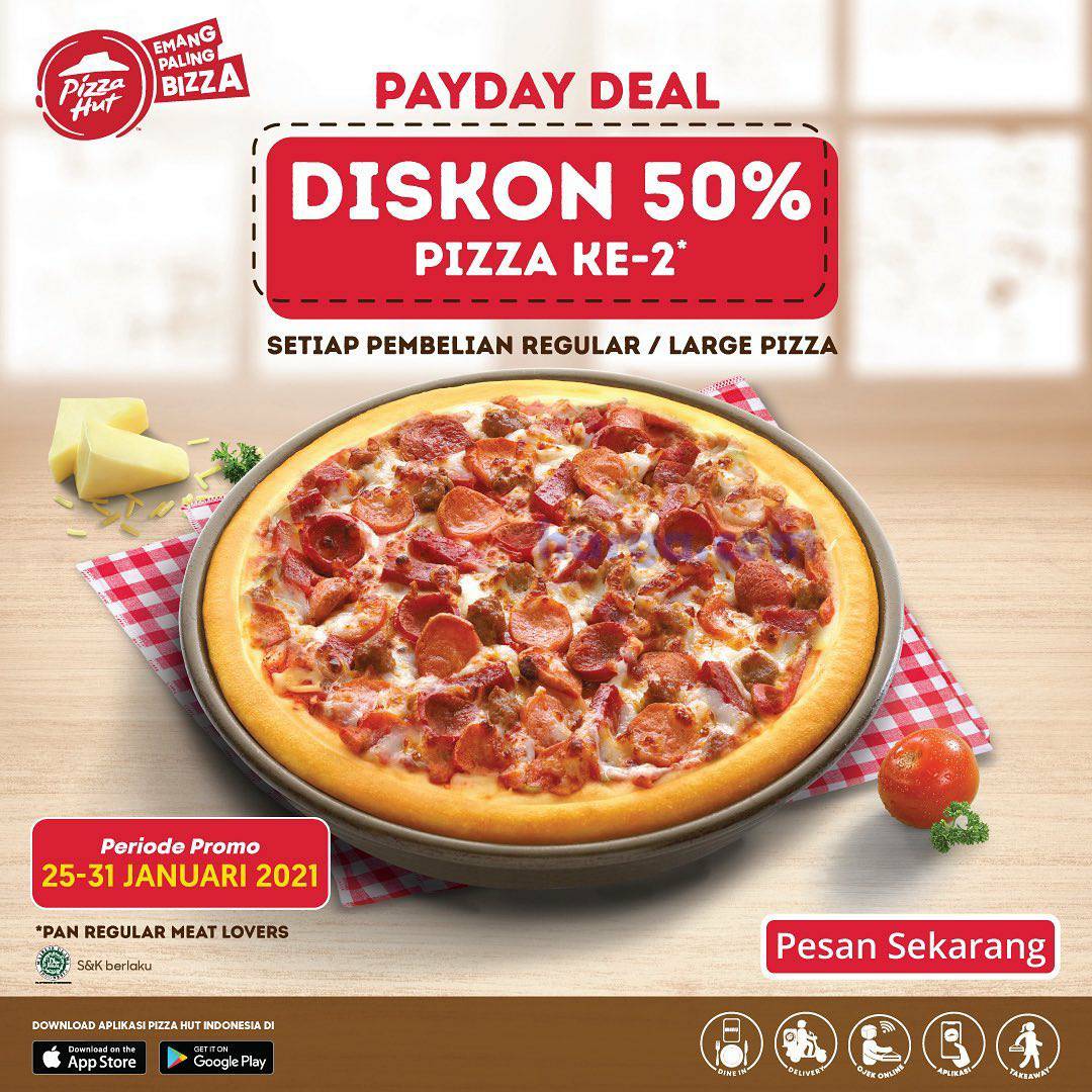 PIZZA HUT Spesial PAYDAY DEAL! Promo Diskon 50% untuk Pizza ke-2