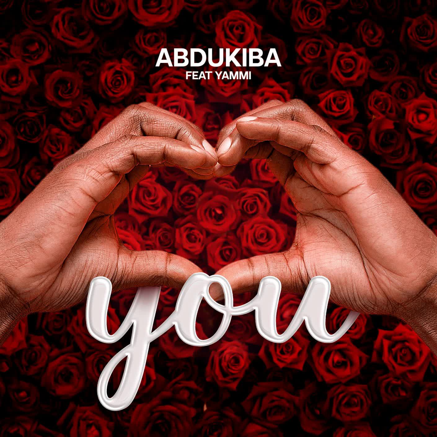 Abdukiba Ft. Yammi – You DOWNLOAD MP3