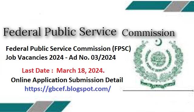 Federal Public Service Commission (FPSC) Job Vacancies 2024 - Ad No. 03/2024