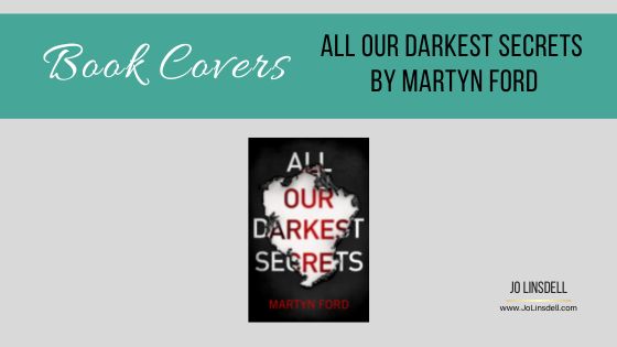 Book Cover All Our Darkest Secrets by Martyn Ford