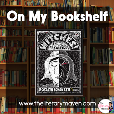 Witches: The Absolutely True Tale of Disaster in Salem by Rosalyn Schanzer is the riveting, true story of the victims, accused witches, crooked officials, and mass hysteria that turned a mysterious illness affecting two children into a witch hunt that took over a dozen people’s lives. Read on for more of my review and ideas for classroom application.