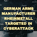 German Arms Manufacturer Rheinmetall Targeted in Cyberattack