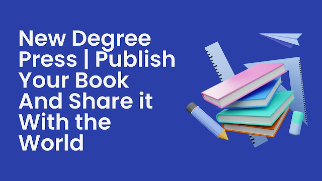 New Degree Press | Publish Your  Book And Share it With the World