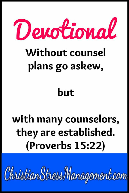 Devotional: Without counsel plans go askew