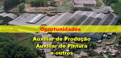 Grupo Minuano abre vagas para Auxiliar de produção, Operador  e outros