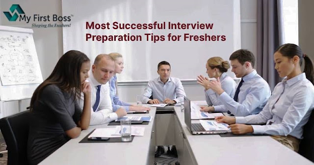 Most Successful Interview Preparation Tips for Freshers