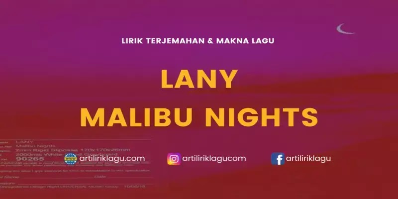Lirik Lagu LANY Malibu Nights dan Terjemahan