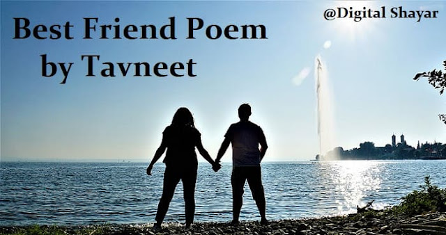 Best Friend Poetry by Tavneet Singh