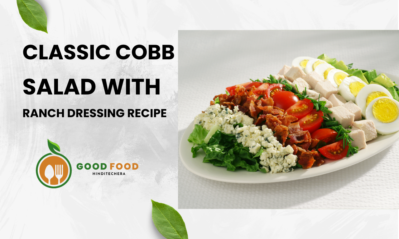 Classic Cobb Salad with Ranch Dressing