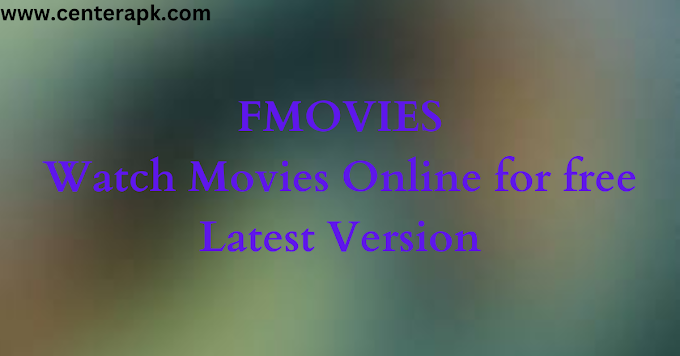 Fmovies APK Download Latest Version for Android 2023