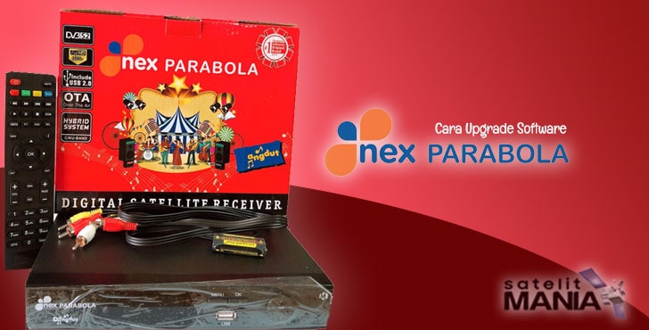 Cara Upgrade SW Receiver Nex Parabola Merah