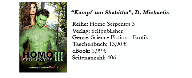 https://www.amazon.de/Homo-Serpentes-III-Kampf-Shabitha-ebook/dp/B06W2MVTM9/ref=sr_1_1?s=digital-text&ie=UTF8&qid=1506958426&sr=1-1&keywords=Homo+serpentes+3